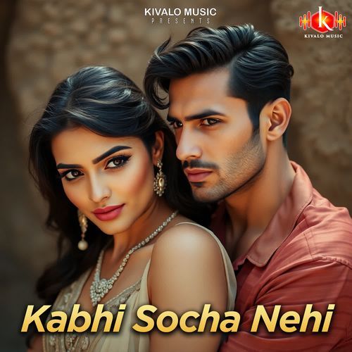Kabhi Socha Nehi