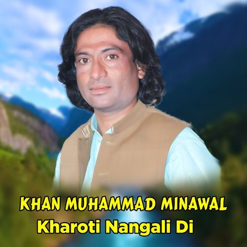 Kharoti Nangali Di