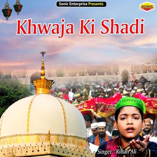 Khwaja Ki Shadi
