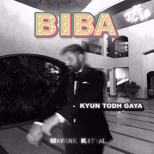 Kyun Todh Gaya (From "Biba")