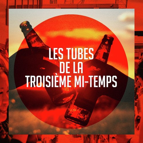 Les Tubes De La Troisième Mi-Temps_poster_image