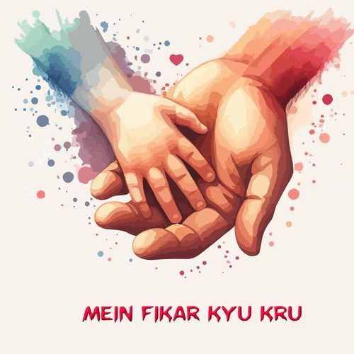 Mein Fikar Kyu Kru