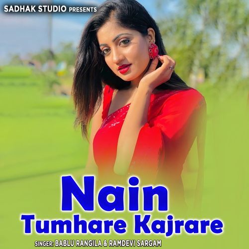 Nain Tumhare Kajrare