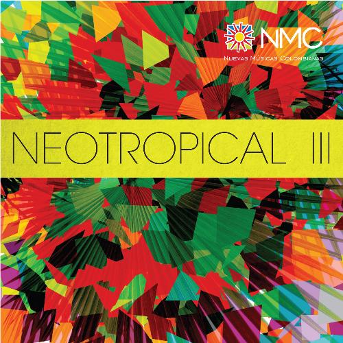 NeoTropical III (NMC Vol.8)_poster_image