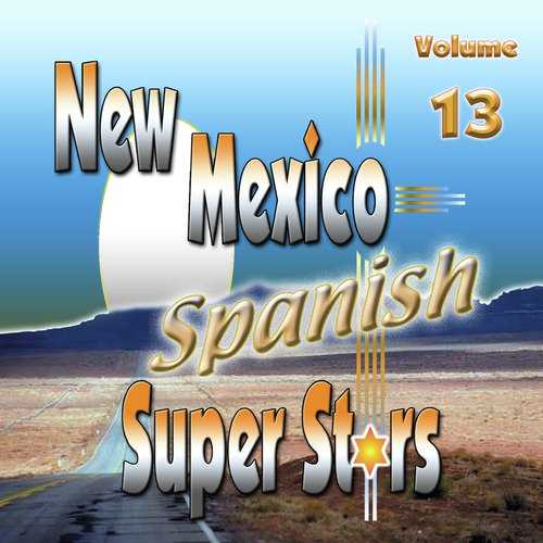 New Mexico Spanish Super Stars, Vol. 13