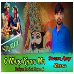 O Maro Khatu Ma Betiyon Ra Shri Shyam Ji