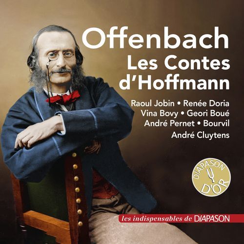 Offenbach: Les contes d'Hoffmann (Les indispensables de Diapason)