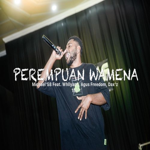 Perempuan Wamena (feat. Whllyano, Agus Freedom & Dax'z 183) cover art