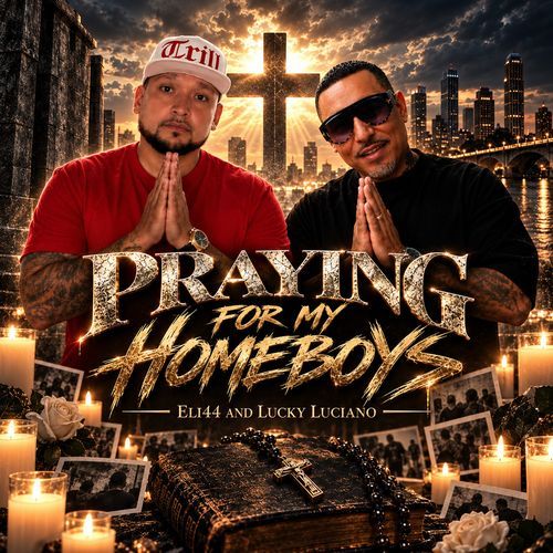 Praying For The Homeboys