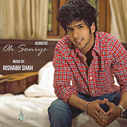 Rishabh Shah- Oh Soniye (Acoustic) [feat. Anirudh Bhola] [Acoustic] (feat. Anirudh Bhola)
