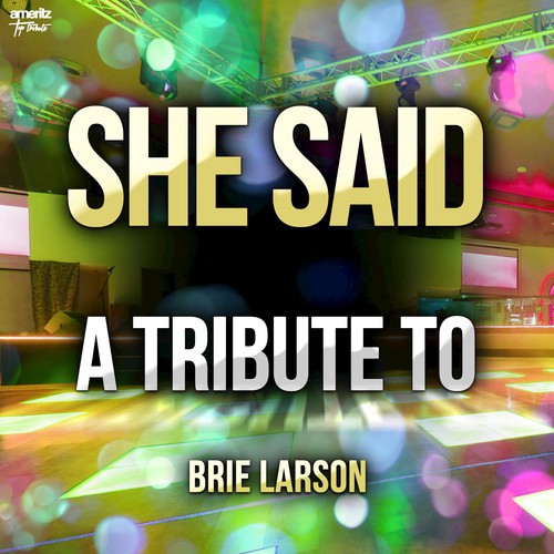 She Said: A Tribute to Brie Larson