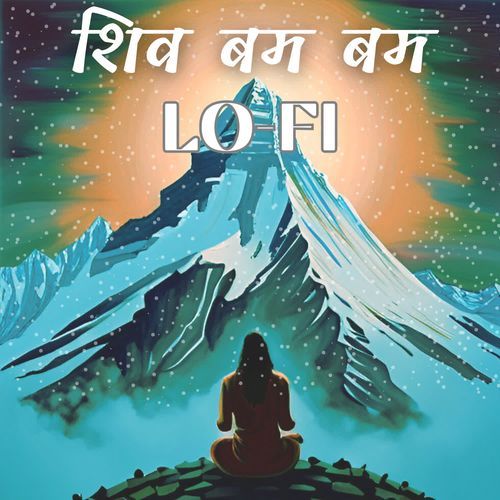 Shiv Bam Bam (Lofi Version)