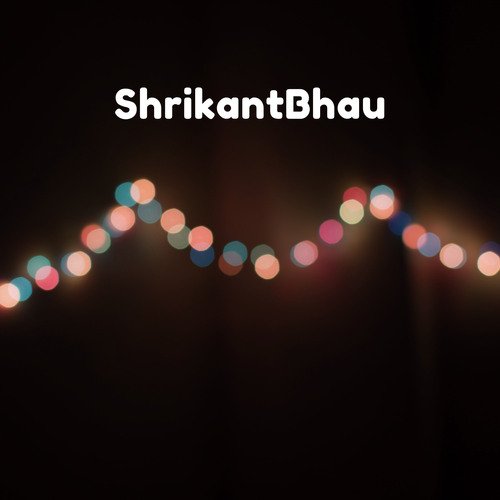 ShrikantBhau