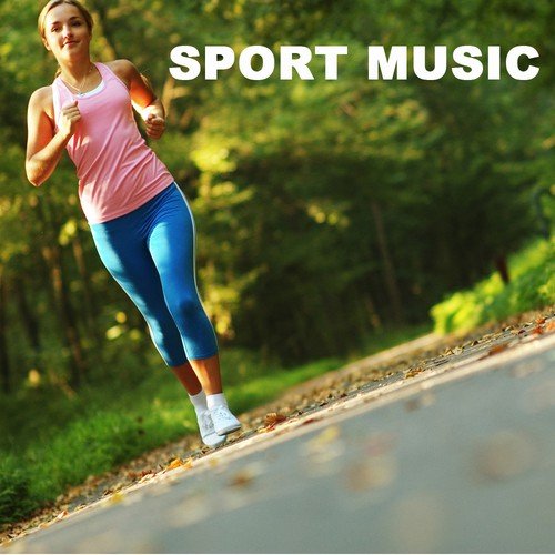 Sports Music: Sport Music Ideal for Workout, Gym, Aerobics, Jogging, Running and General Fitness Exercises_poster_image