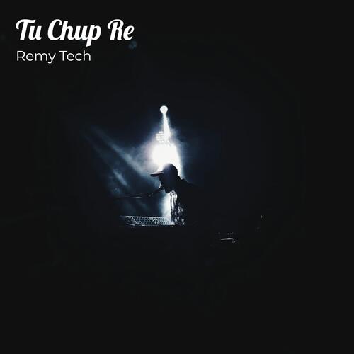 Tu Chup Re