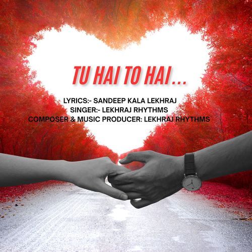 Tu Hai To Hai