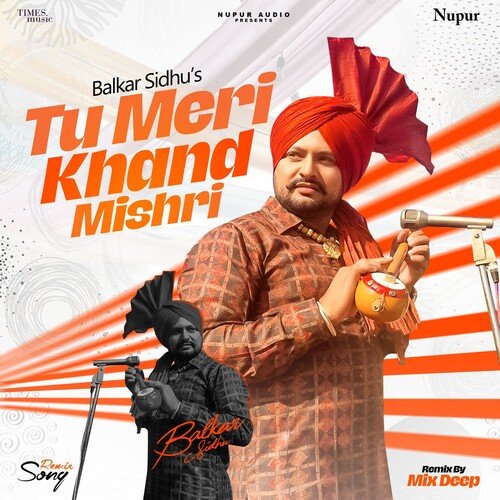 Tu Meri Khand Mishri (Remix)