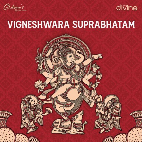 Vigneshwara Suprabhatam  ( From "Ghibran's Spiritual Series" )