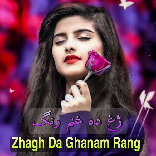Zhagh Da Ghanam Rang