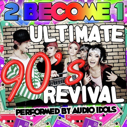 2 Become 1: Ultimate 90&#039;s Revival_poster_image