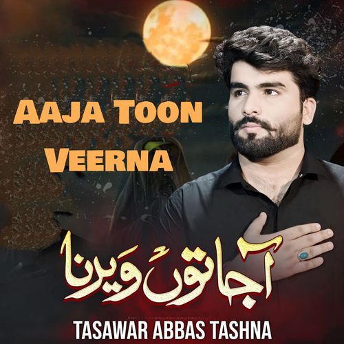 Aaja Toon Veerna