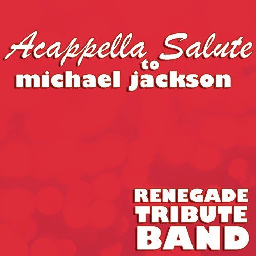 Rock With You (2009 Acappella Salute)