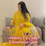 Akhtar De Zaka Khushalae Gam