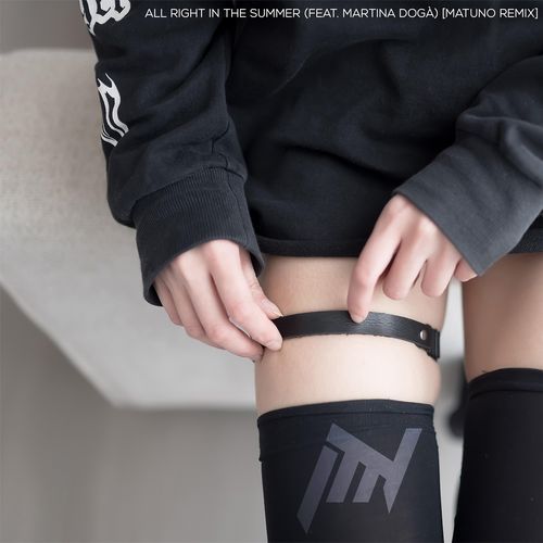 All Right In The Summer (feat. Martina Dogà) [Matuno Remix]