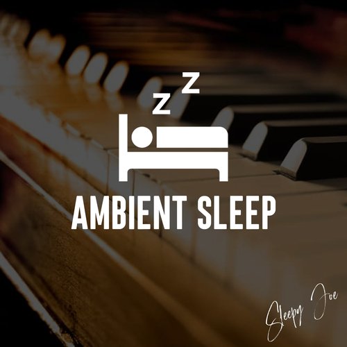 Ambient Sleep