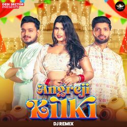 Angreji Kilki (DJ Remix)-GFo9BjFhTng