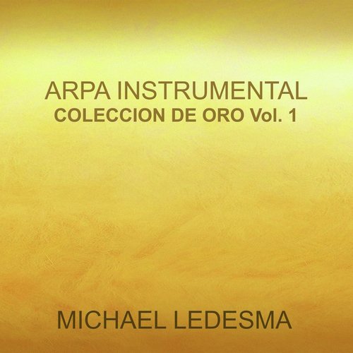 Arpa Instrumental Colección de Oro, Vol. 1