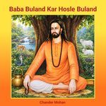 Baba Buland Kar Hosle Buland