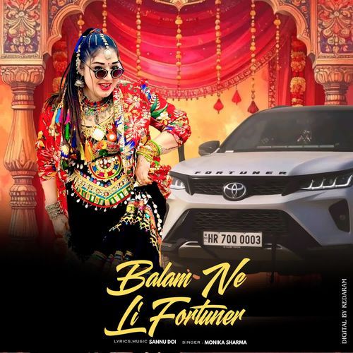 Balam Ne Li Fortuner