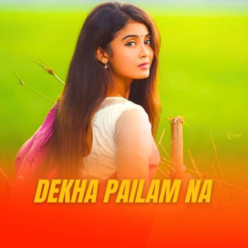 Dekha Pailam Na