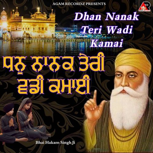 Dhan Nanak Teri Wadi Kamai