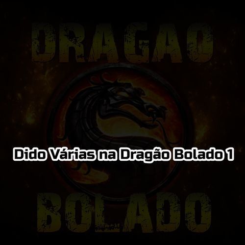 Dido Várias na Dragão Bolado 1_poster_image