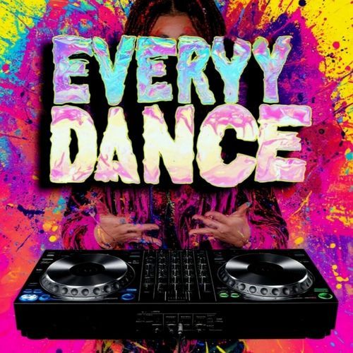 EVERYY DANCE