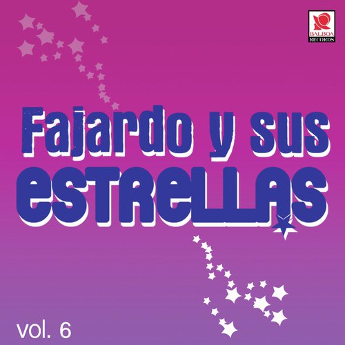 Fajardo Y Sus Estrellas, Vol. 6