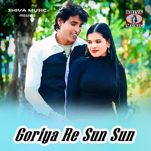 Goriya Re Sun Sun