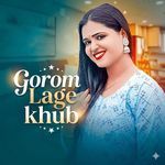 Gorom Lage Khub