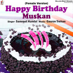 Happy Birthday Muskan (Female Version)-RTkjeTh8T1Q