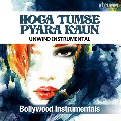 Hoga Tumse Pyara Kaun - Unwind Instrumental