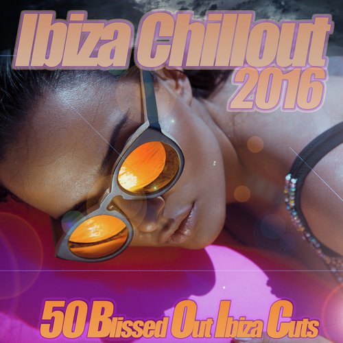 Ibiza Chillout 2016 - The Classic Sunset Chill Out Session cover art