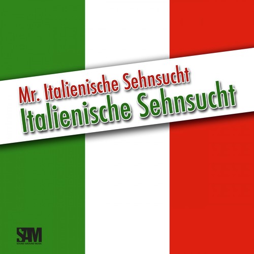 Mr Italienische Sehnsucht