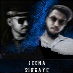 Jeena Sikhaye artwork