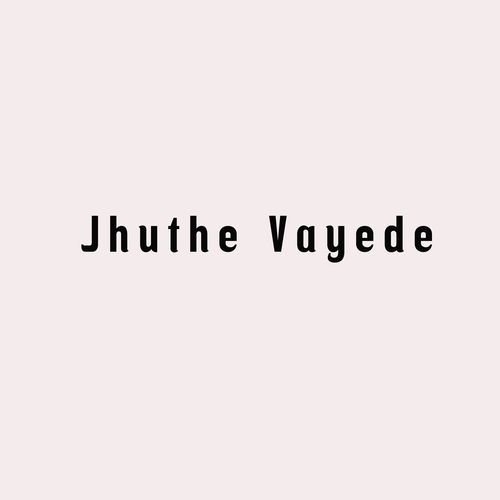 Jhuthe Vayede