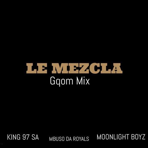 LA MEZCLA (GQOM MIX) cover art