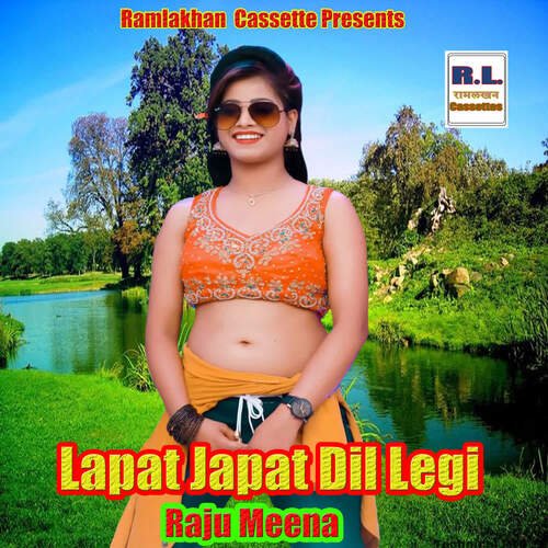 Lapat Japat Dil Legi