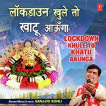 Lockdown Khule To Khatu Aaunga