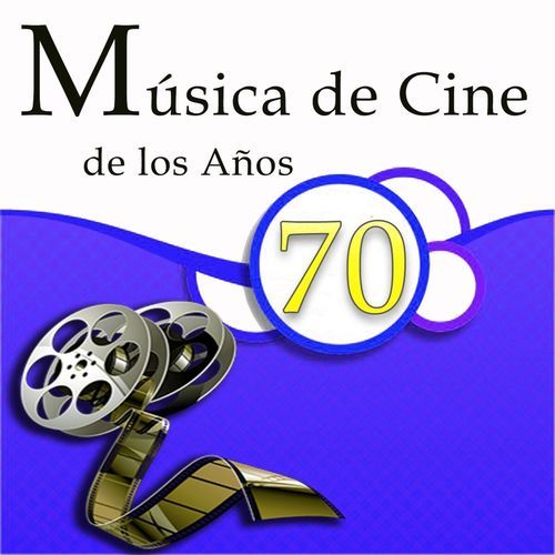 Música de Cine de los Años 70